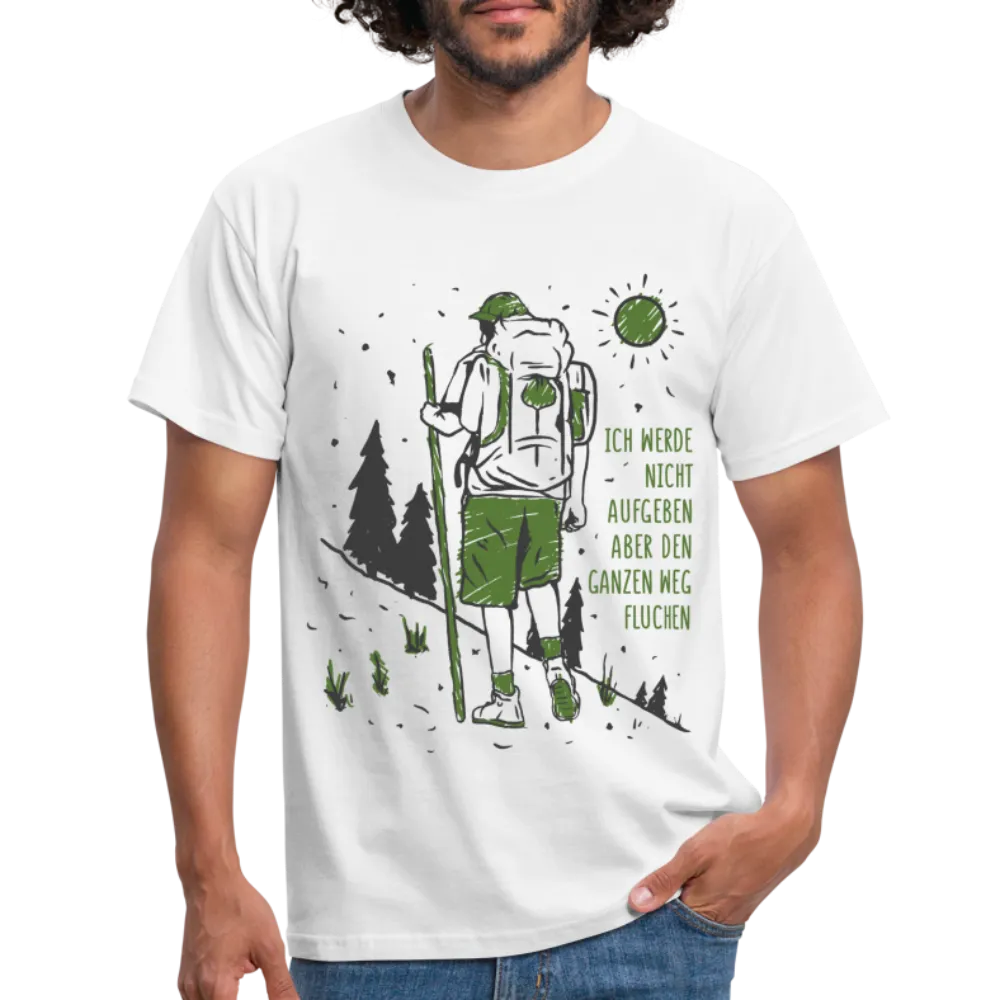 Wandern Bergsteigen Bergmesch Shirt Werde nicht aufgeben T-Shirt