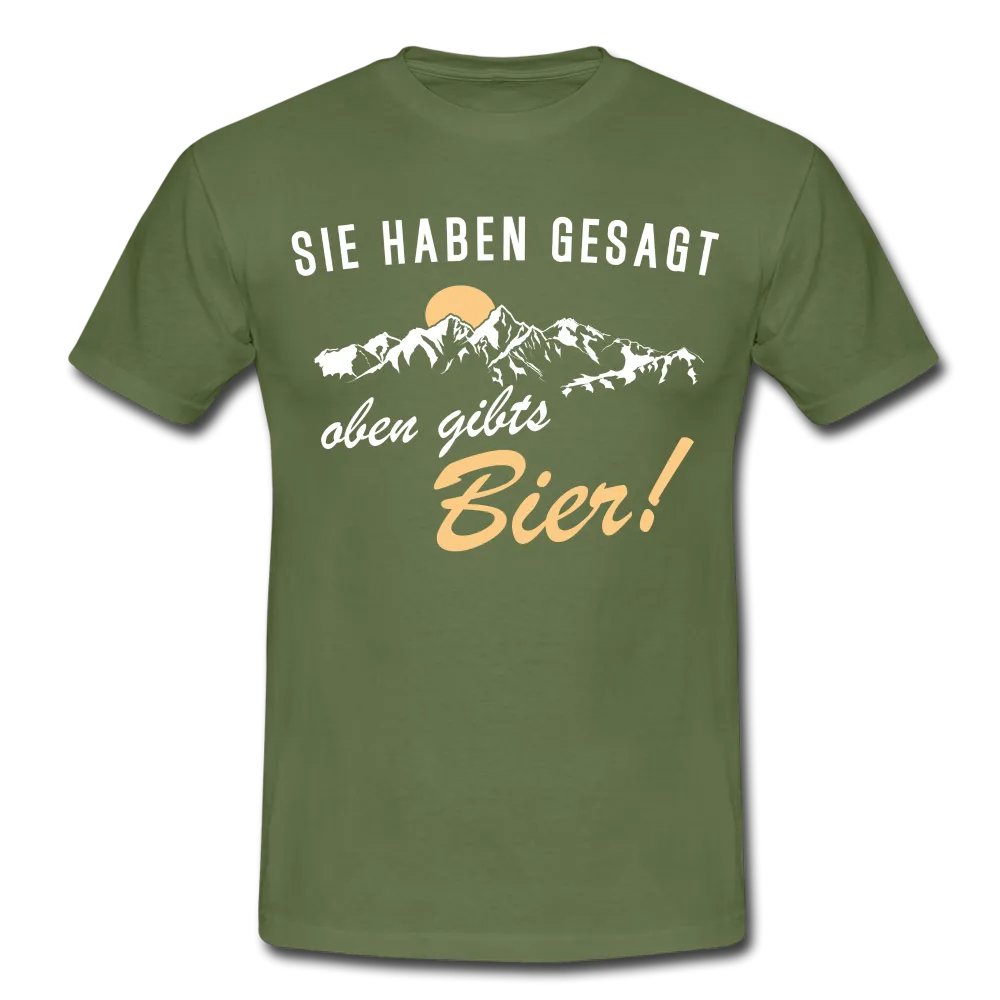 Wandern Bergsteigen Shirt Sie haben mir gesagt oben gibts Bier Witziges T-Shirt