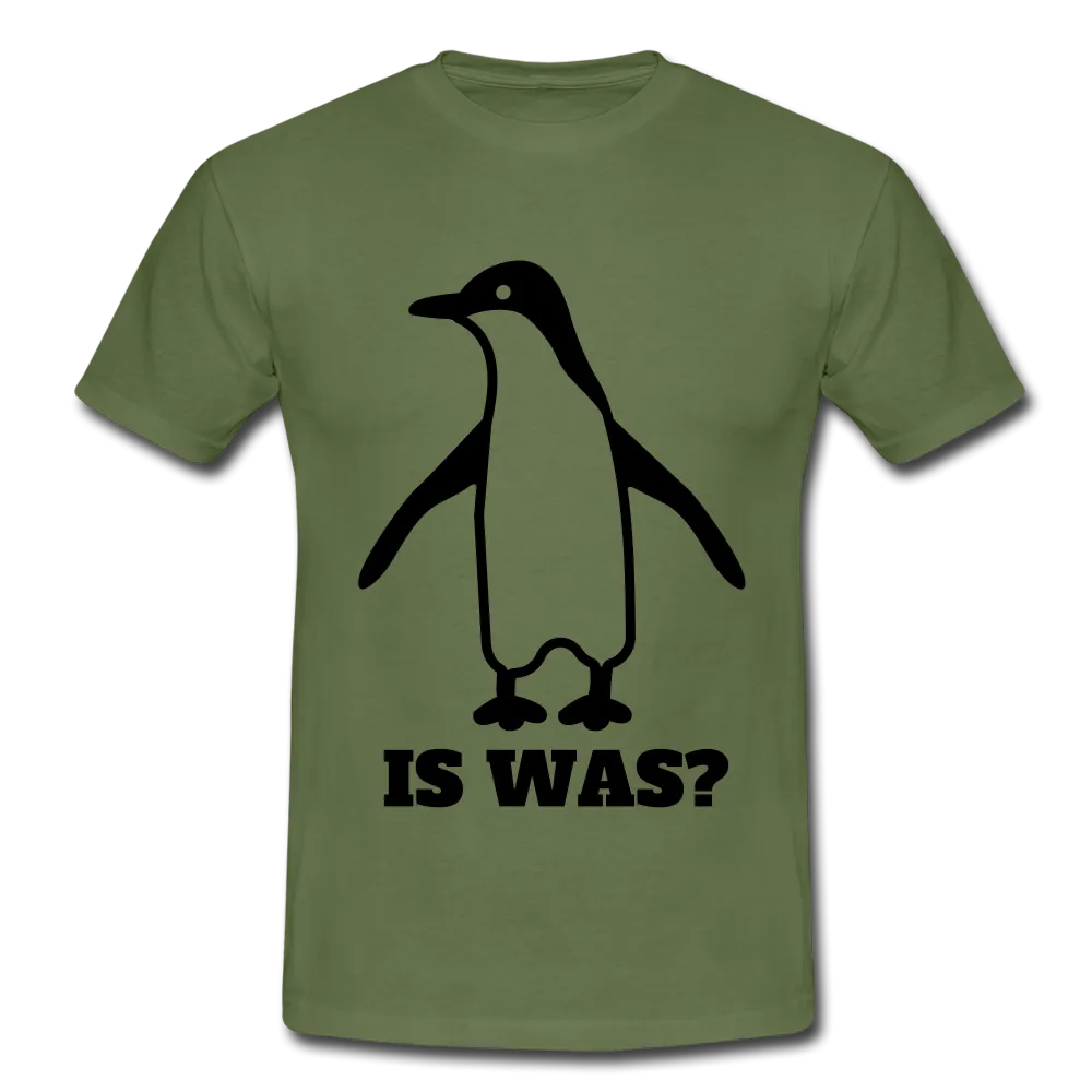 Witziger Pinguin Spruch Is Was T-Shirt