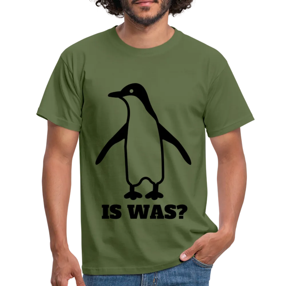 Witziger Pinguin Spruch Is Was T-Shirt