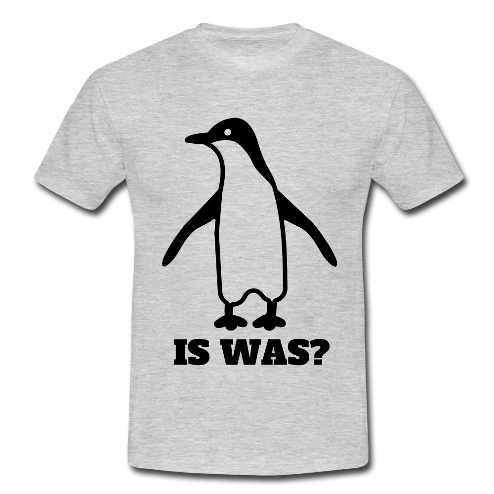 Witziger Pinguin Spruch Is Was T-Shirt